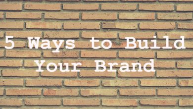 5 Ways to Build Your Brand