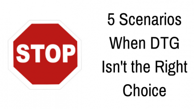 5 Scenarios Where DTG Isn't the Right Choice