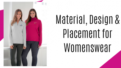 Material, Design, and Placement for Womenswear