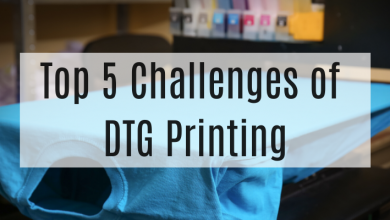 Top 5 Challenges of  DTG Printing