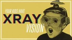 X-ray vision